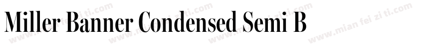 Miller Banner Condensed Semi Bold字体转换